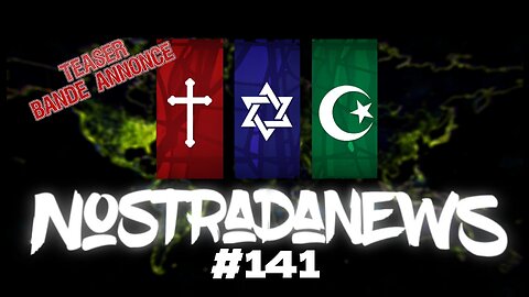 Teaser NostradaNews #141 Live Dimanche 19h