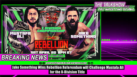 Jake Something Wins Rebellion Referendum will Challenge Mustafa Ali for the X Division Title