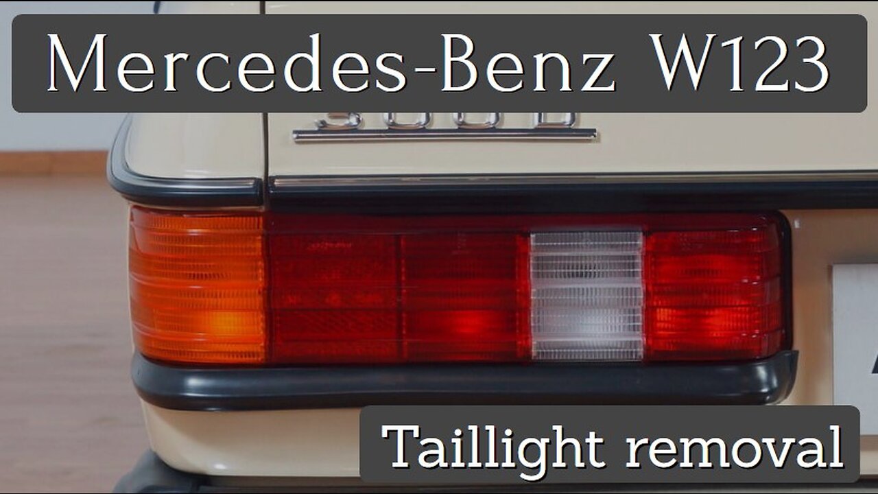 Mercedes Benz W123 - How to remove the tail light Class E taillight