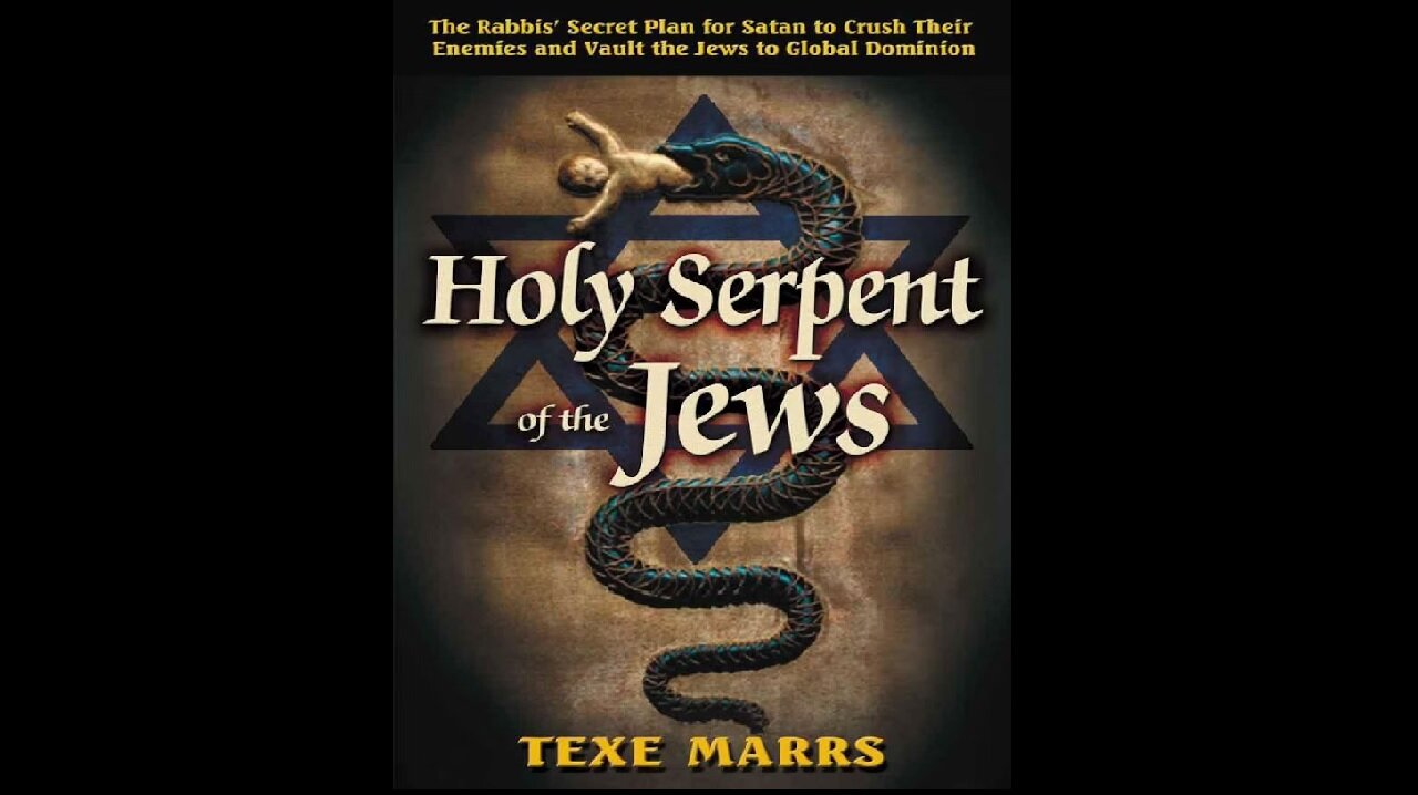 Texe Marrs book Holy Serpent of the Jews that Amazon refused to publish