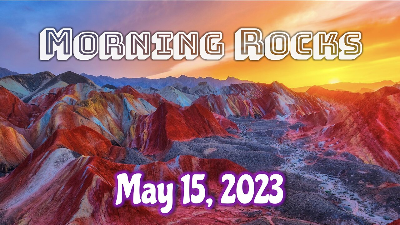 🌄 Morning Rocks - 5.15.23 🐟