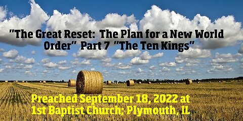 "The Great Reset: The Plan for a New World Order" Part 7 "The Ten Kings"
