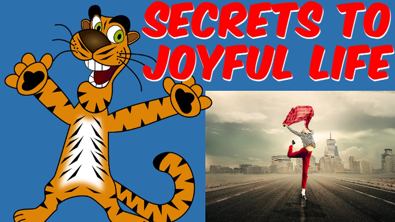 Secrets to a Joyful Life