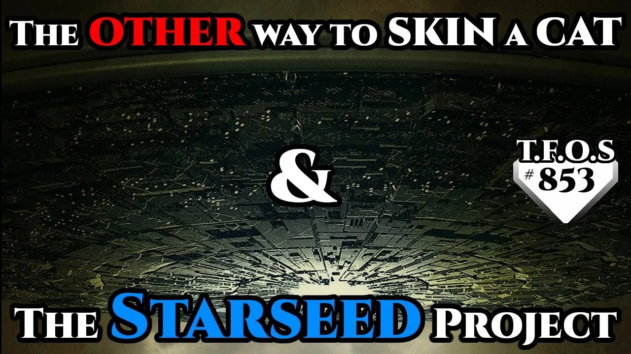 SciFi Story- The other way to skin a cat & The Starseed Project (Humans are space Orcs\HFY\TFOS853)