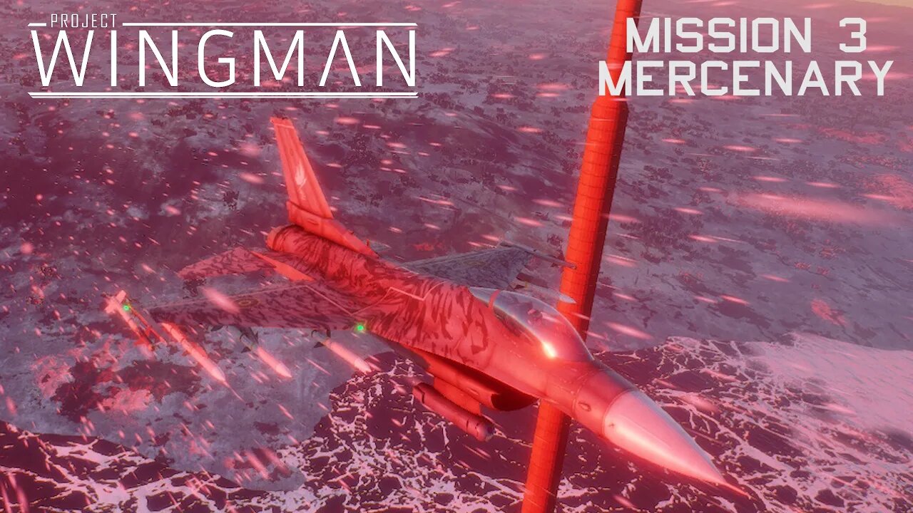 Project Wingman Mercenary Difficulty | F/C-16 | Mission 3: Homestead