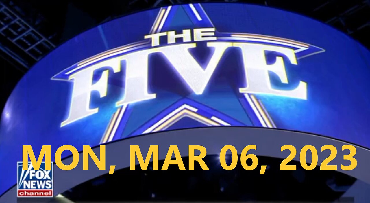 The Five 03-06-2023