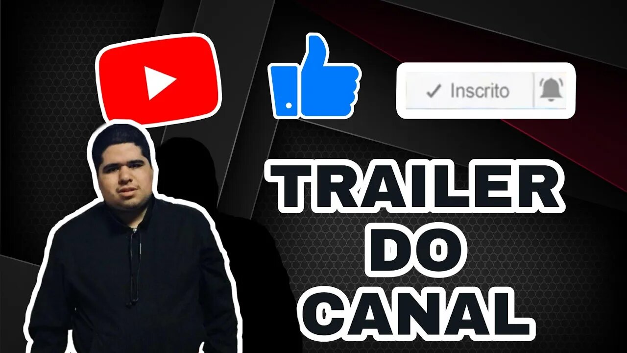 TRAILER DO CANAL!!!