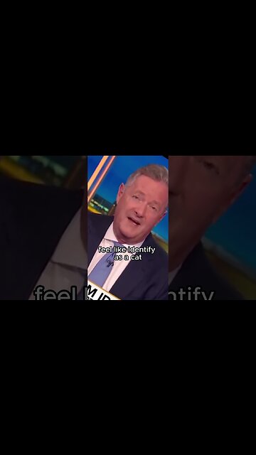 Piers Morgan Identifies As A CAT!