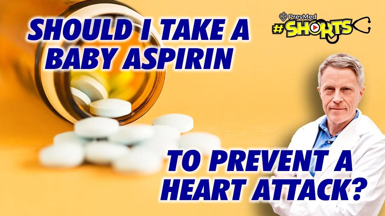 #SHORTS Should I take a Baby Aspirin to Prevent a Heart Attack?