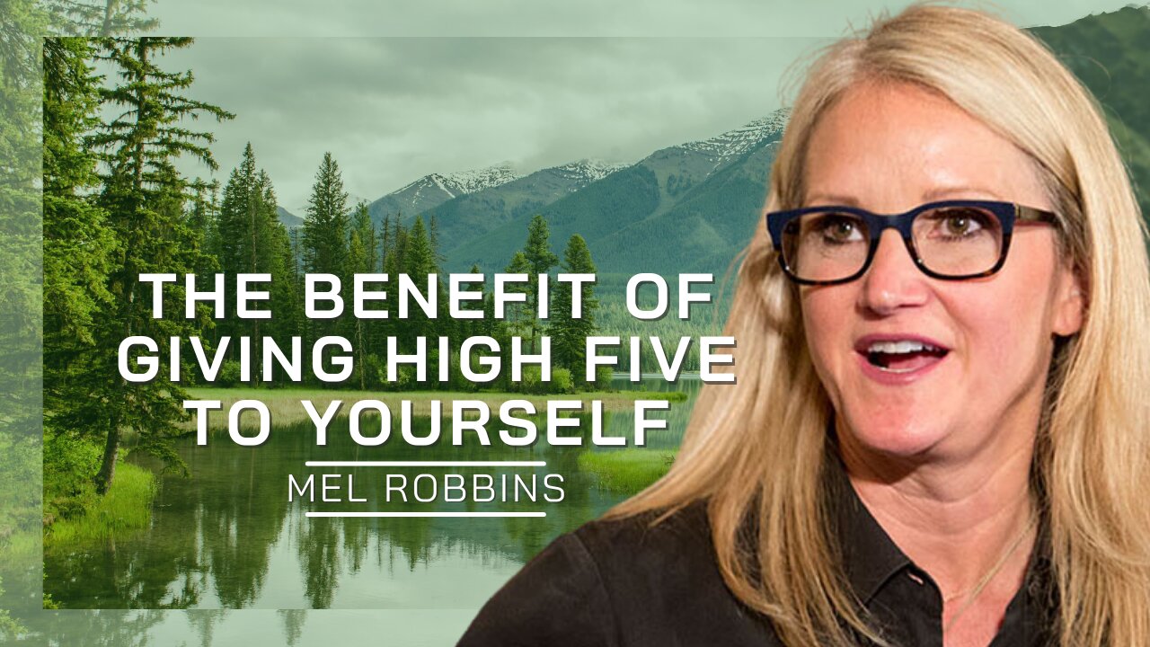 The Benefits Of Giving High-Five To Yourself | Mel Robbins