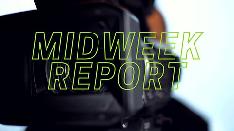 Midweek Report - March 13th, 2024