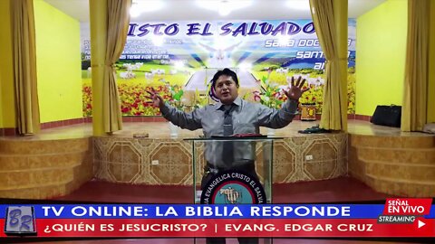 QUIÉN ES JESUCRISTO - EVANG. EDGAR CRUZ | TV LA BIBLIA RESPONDE