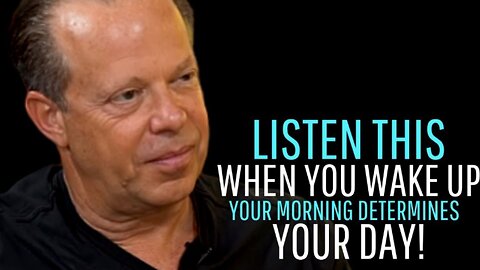 Begin Your Day with Positivity: Dr. Joe Dispenza's Motivational Video