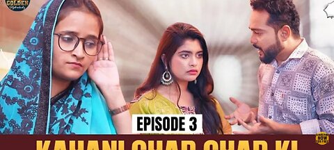 Kahani Ghar ghar ki episode 3