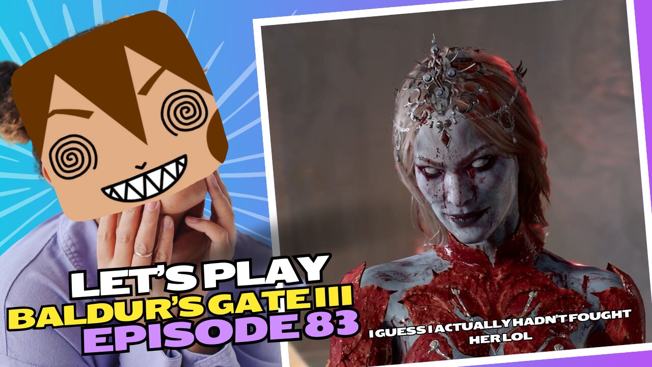 Let's Play BG3 Ep 83: I'm Sorry Lae'zel