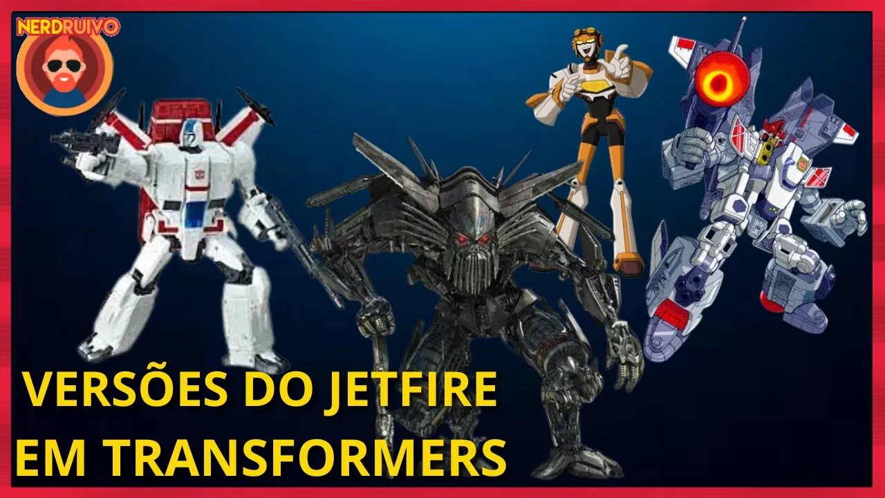 CONHEÇAM! O PERSONAGEM JETFIRE E SUAS VERSÕES NO UNIVERSO TRANSFORMERS