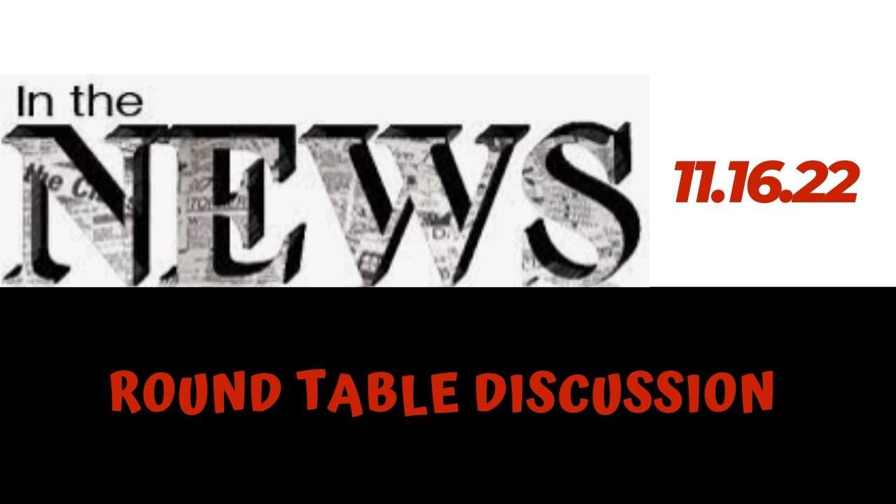 (#FSTT Round Table Discussion- Ep. 089) News Round Up 11.16.22