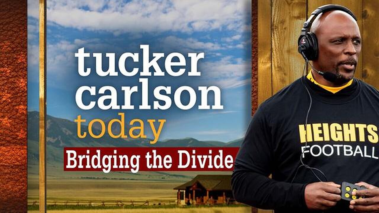 Bridging the Divide | Tucker Carlson Today