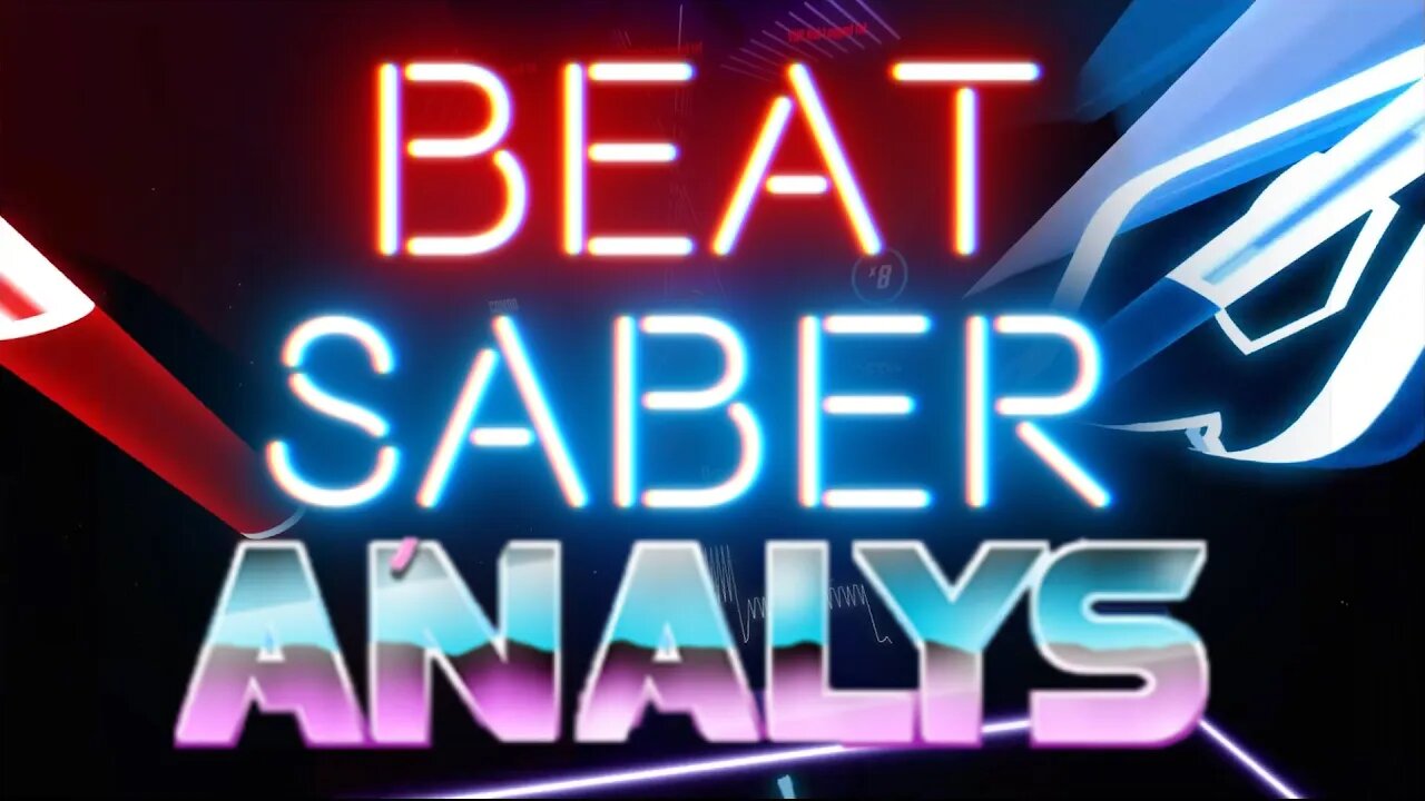 Analys - Beat Saber