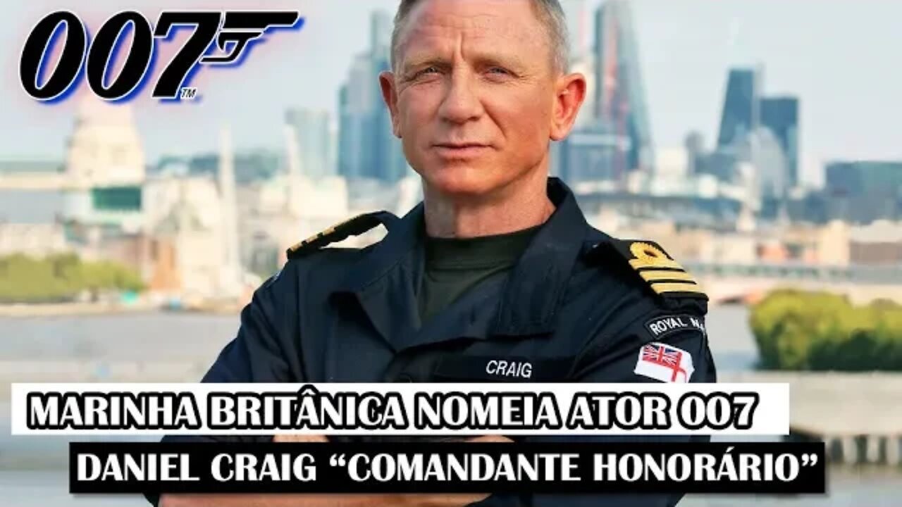 Marinha Britânica Nomeia Ator 007 Daniel Craig “Comandante Honorário”