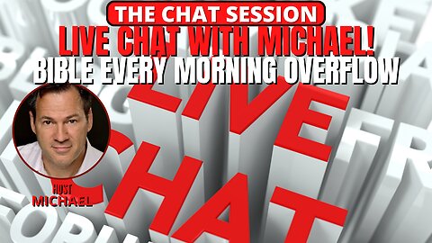 LIVE CHAT WITH MICHAEL! | THE CHAT SESSION