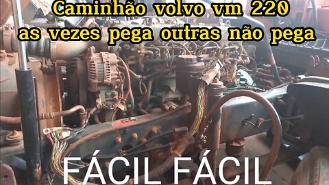 Caminhão volvo VM 220 as vezes pega outras não pega (FÁCIL FÁCIL)#motor #volvo #mecanica