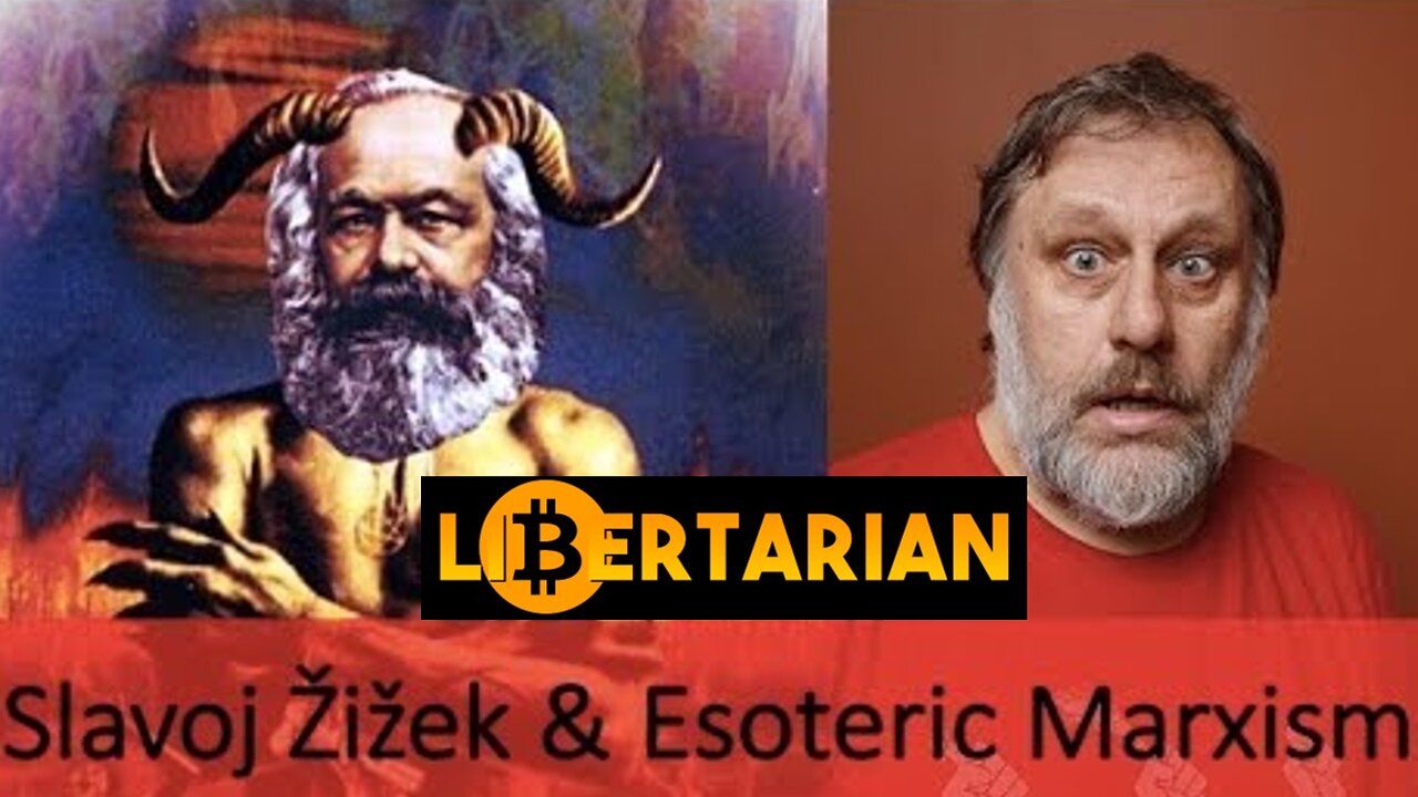 Does Slavoj Zizek Think Marx Would AGREE w Libertarians on Bitcoin?