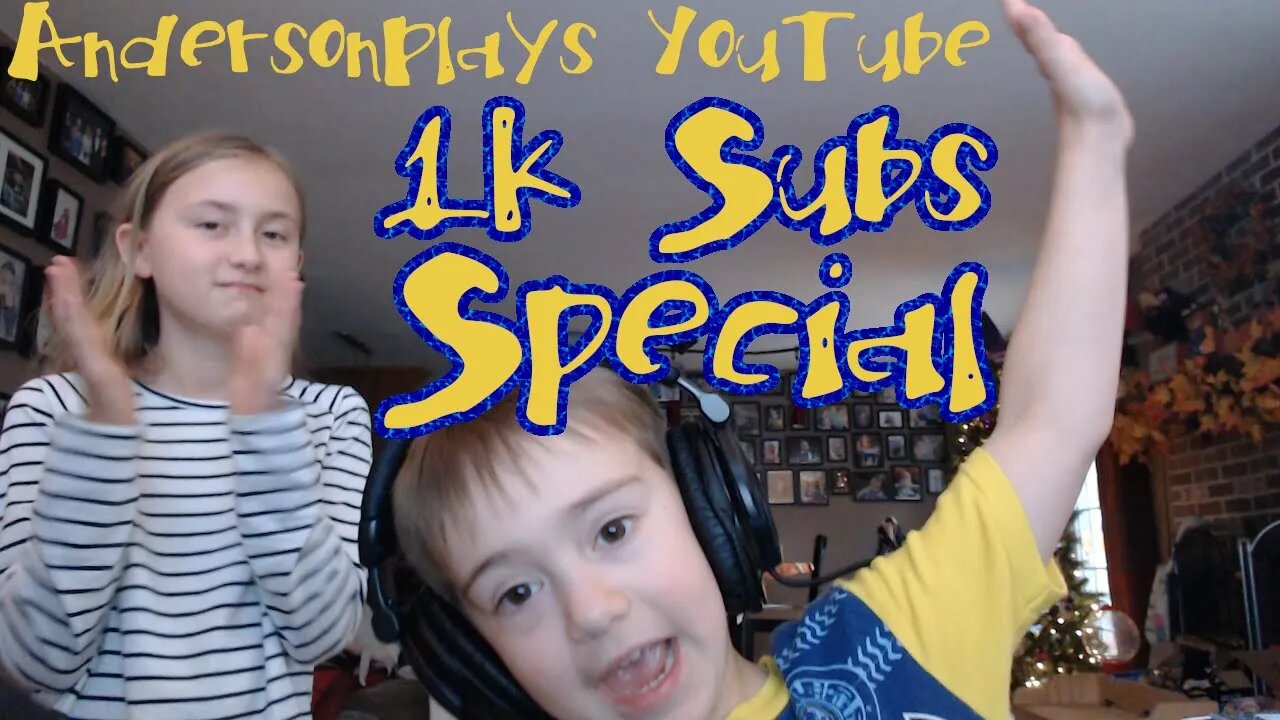 AndersonPlays - 1k Subs Shout Out Special