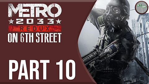 Metro 2033 on 6th Street Part 10