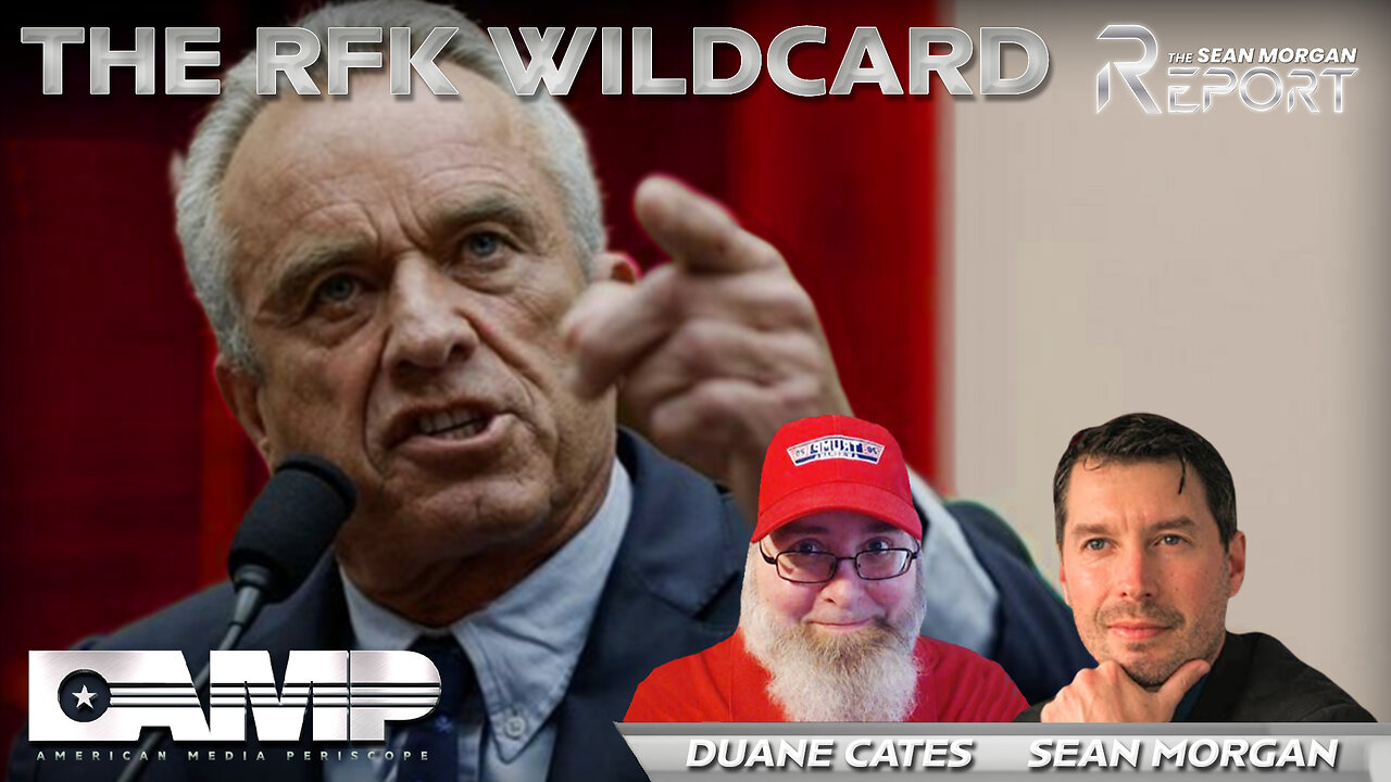 The RFK Wildcard with Duane Cates | SEAN MORGAN REPORT Ep. 6