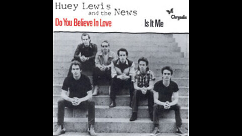 Huey Lewis & The News - Do You Believe In Love