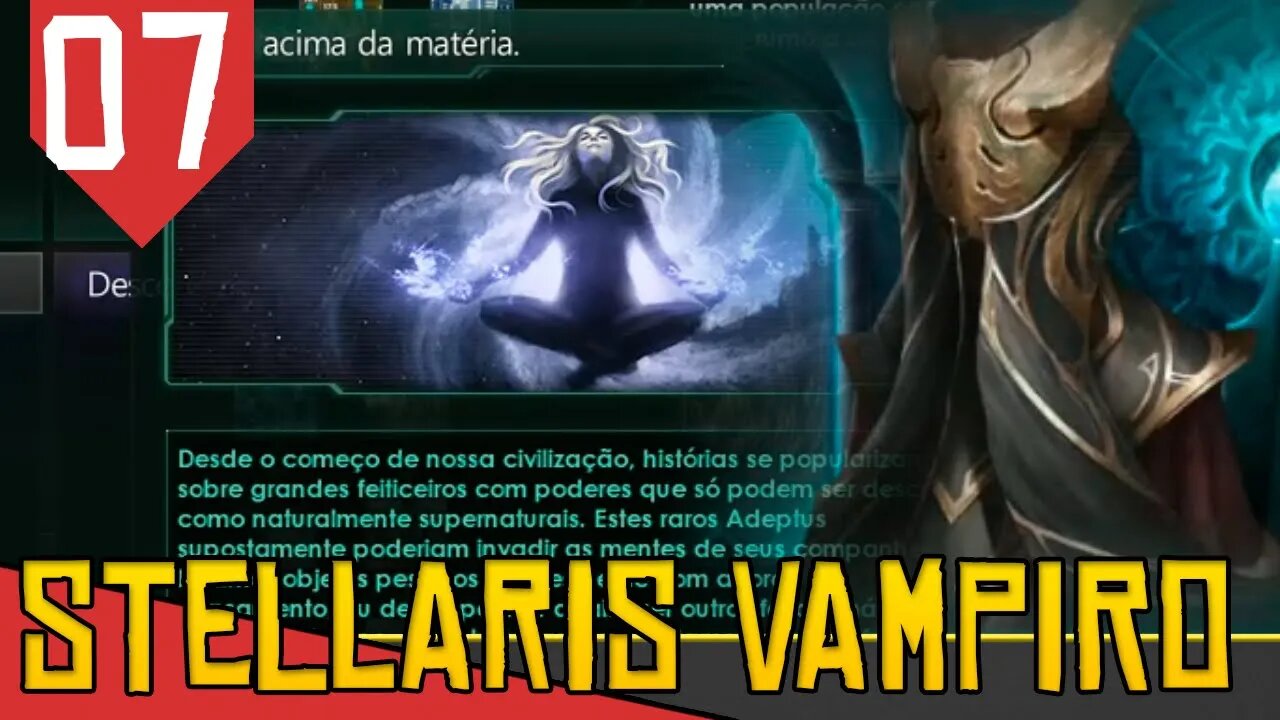 Despertando PODERES MENTAIS - Stellaris Necroids #07 [Gameplay PT-BR]