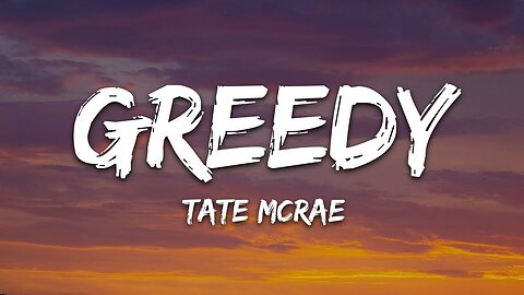 Tate McRae - greedy (Lyrics)