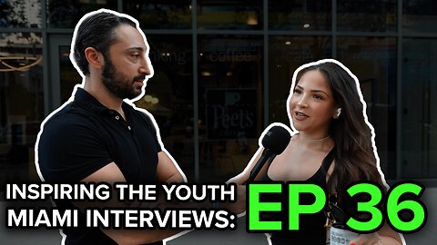 Miami Interviews - Inspiring the Youth Episode 36