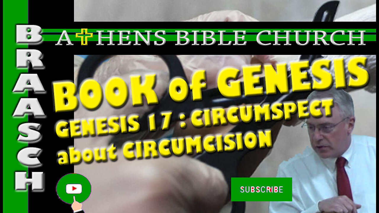 Circumspect about Circumcision | Genesis 17 | Athens Bible Church