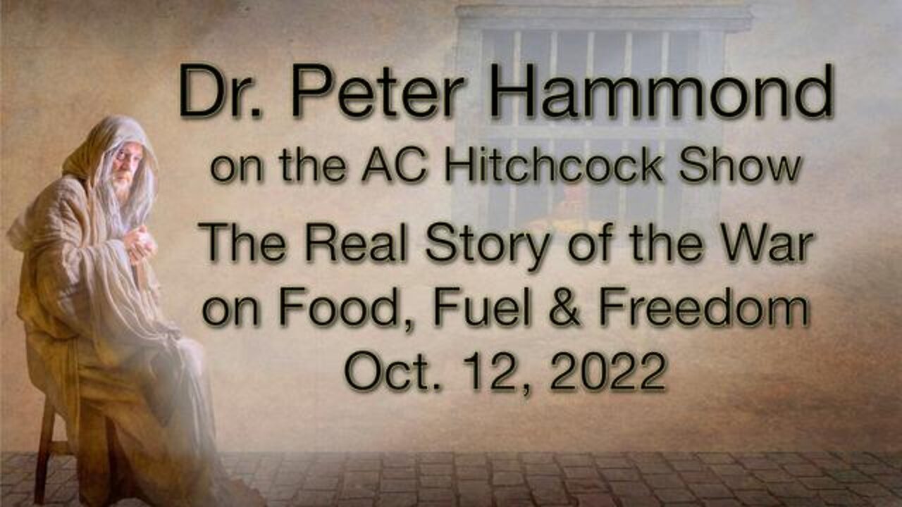 Dr. Peter Hammond: The Real Story of the War on Food, Fuel and Freedom