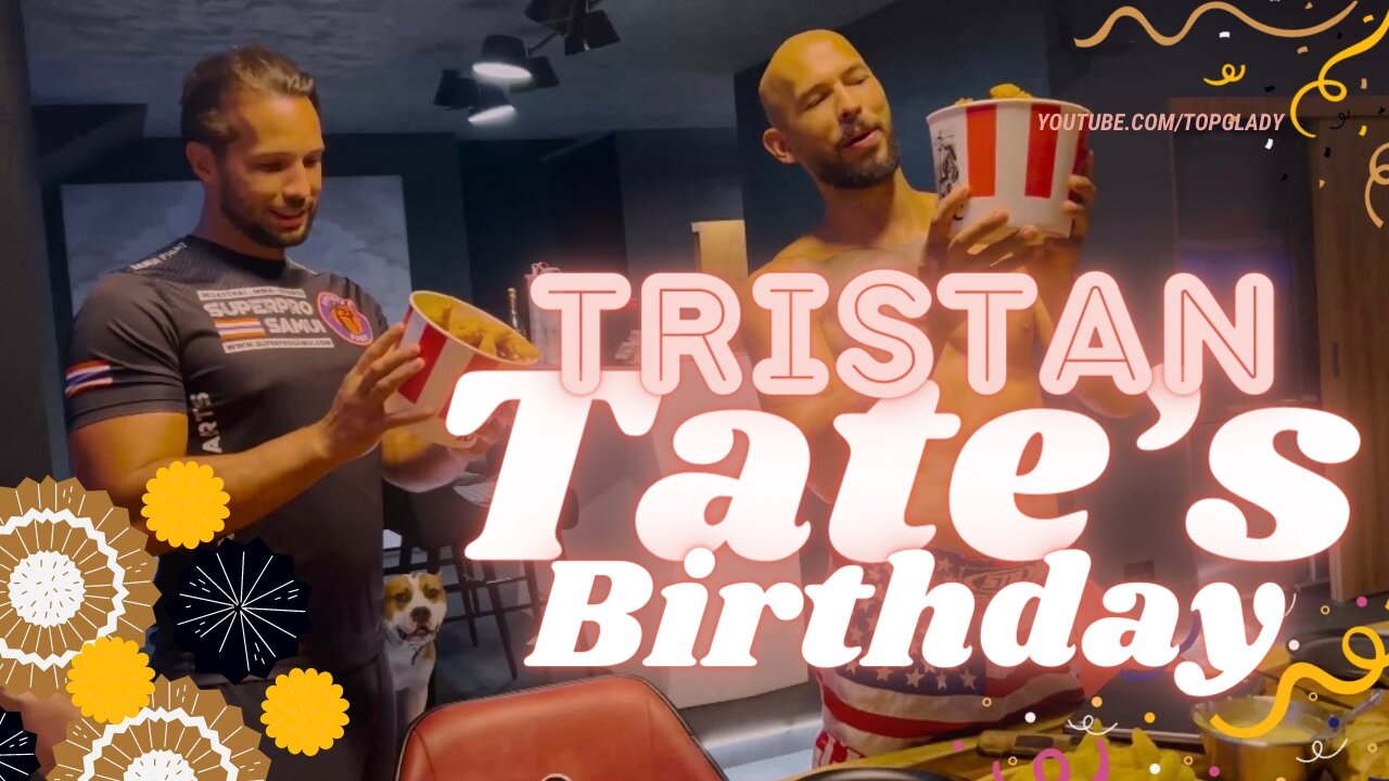 Tristan Tate's Birthday