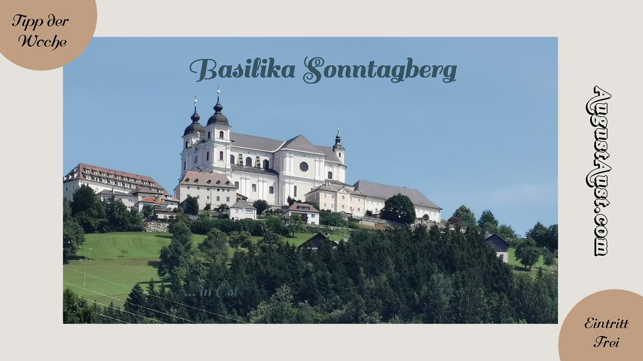 Basilika Sonntagberg im Mostviertel