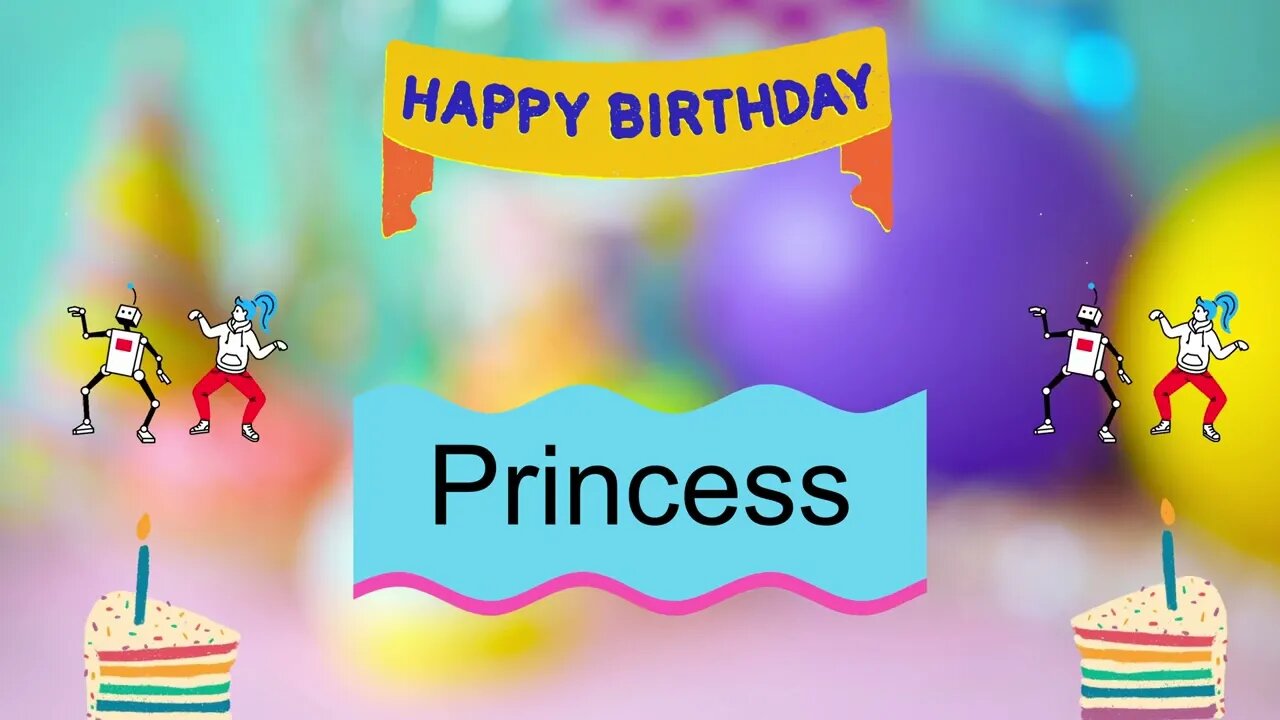 PRINCESS Happy Birthday - Happy Birthday to You Song