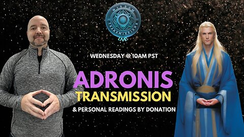 Adronis Transmission & Personal Readings - Wisdom Transmissions Live!