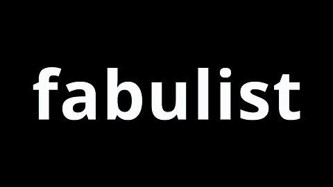 Video Word Of The Day - Fabulist