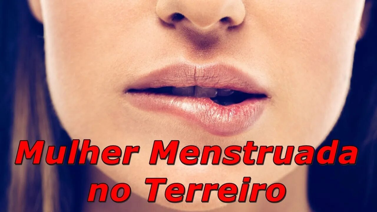 Mulher Menstruada no Terreiro