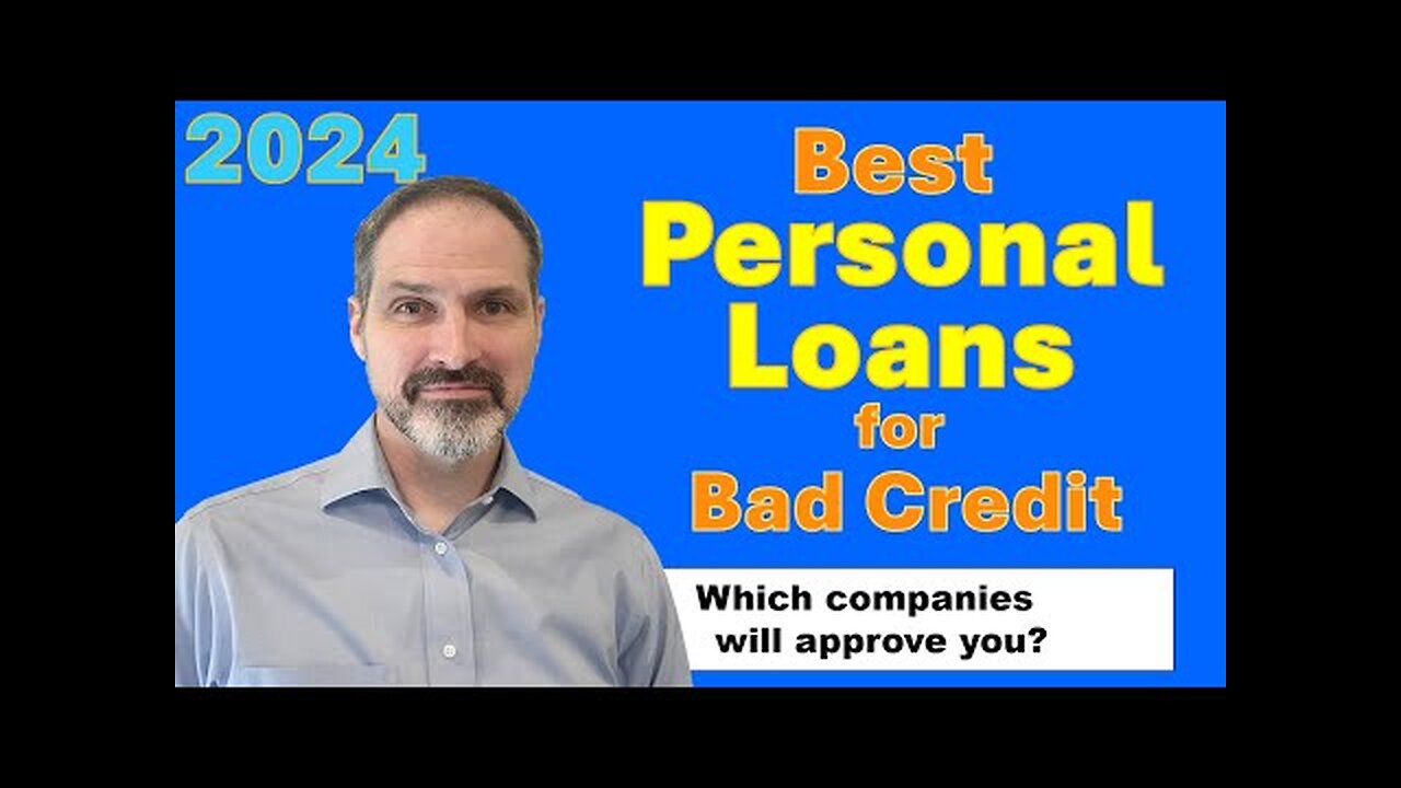 Best personal loans for people with bad credit scores in the USA in 2024