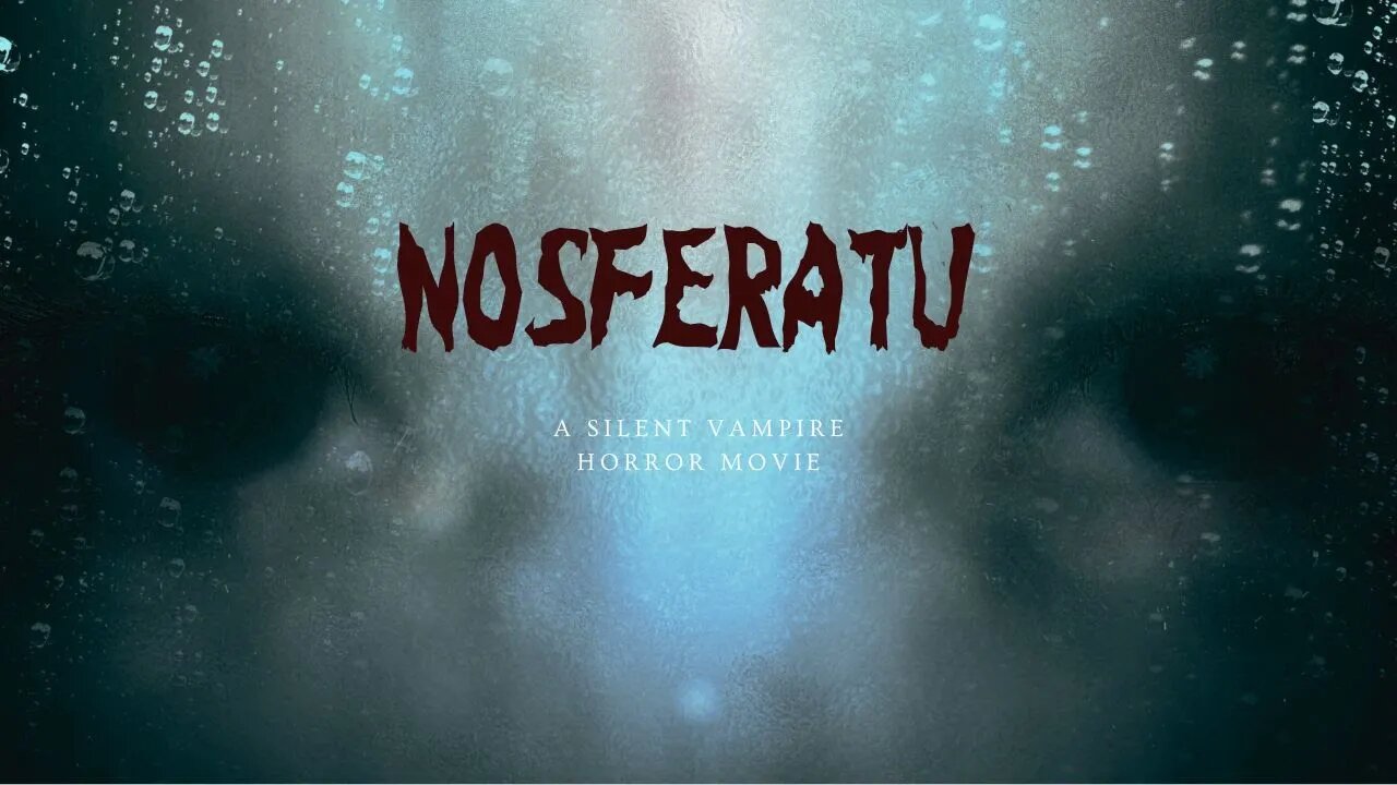 Nosferatu - A Vampire Horror Film Full Movie