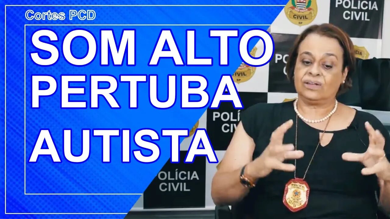 Cortes PCD - Som alto na rua perturba pessoa com autismo.