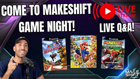 MAKESHIFT GAME NIGHT LIVE STREAM!