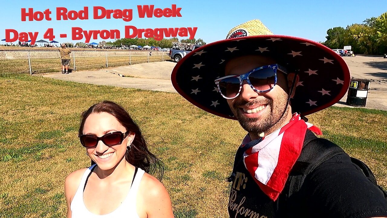 Not Your Normal Road Trip Episode - 14 Hot Rod Drag Week 2021 - Day 4 - Byron Dragway