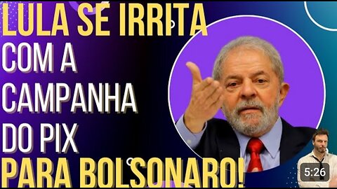 the drunk Lula freaks out about pix donations to Bolsonaro! by HiLuiz