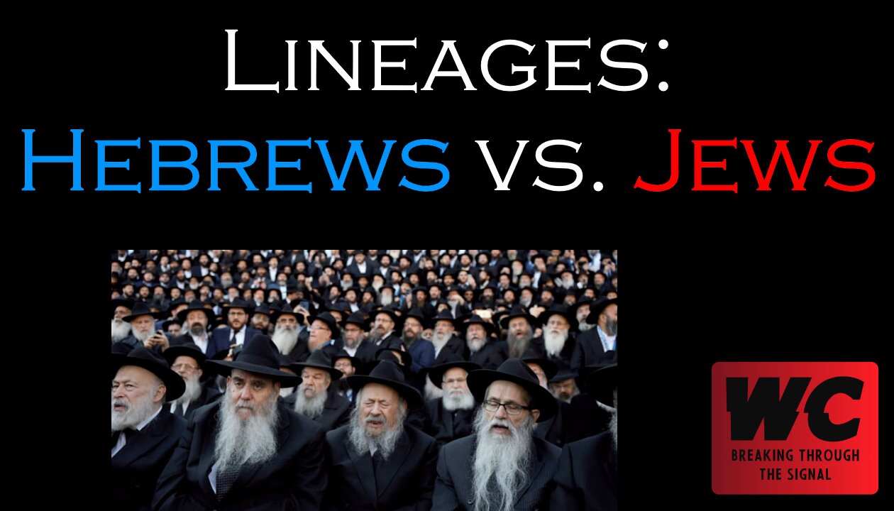 Lineages: Hebrews vs. Jews