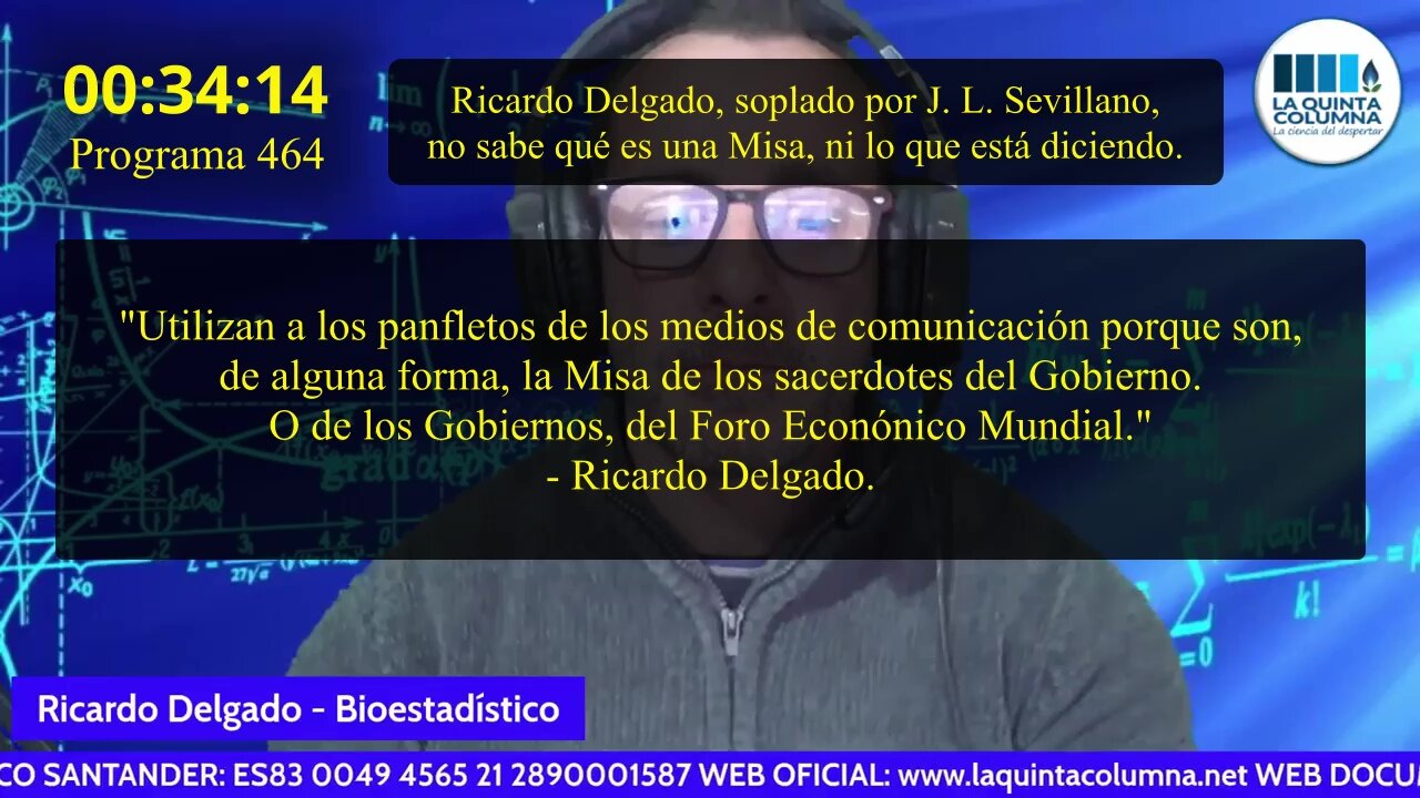 "Los mass media son la Misa de los sacerdotes del Gobierno y del FEM" (Programa 464)